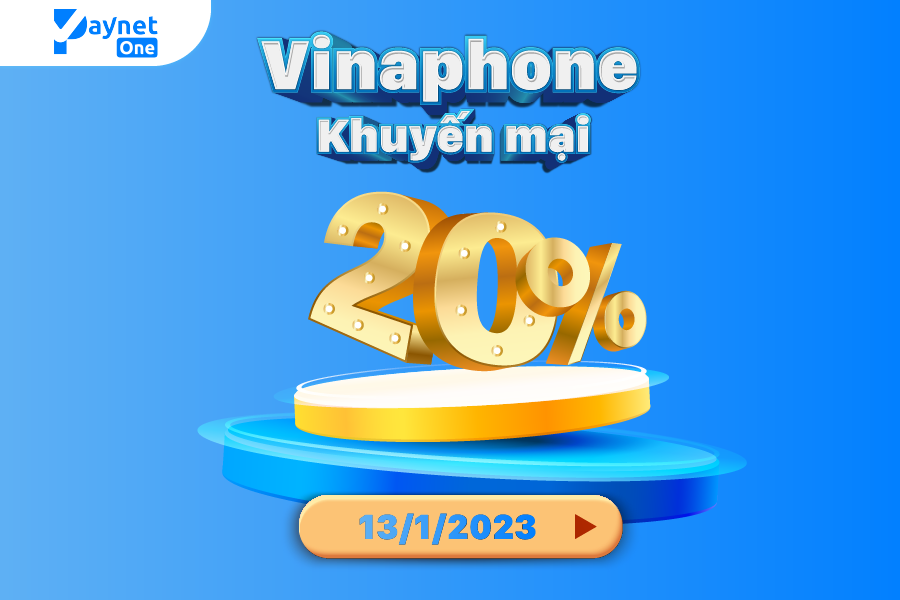 Vinaphone khuyến mại 20% trong ngày 13/01/2023